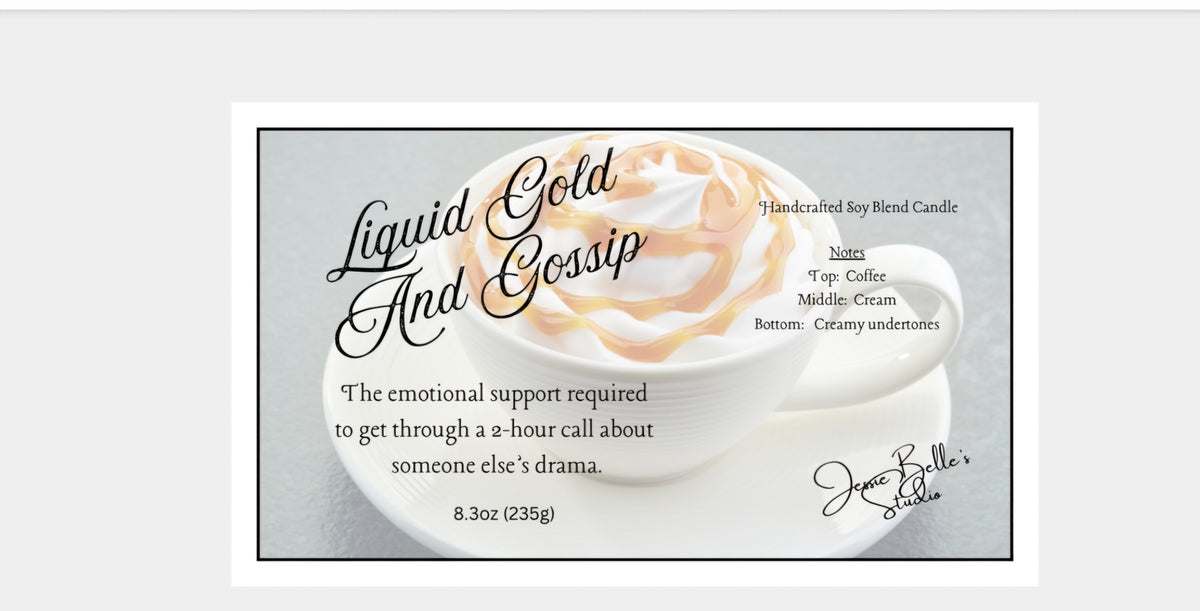 Liquid Gold and Gossip